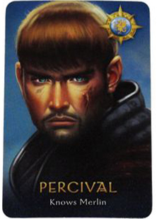 Percival là nhân vật tùy chọn thuộc phe tốt. Năng lực của Percival là biết được Merlin thuộc 1 trong 2 người (bao gồm Merlin và Morgana). Sử dụng Percival một cách sáng suốt sẽ giúp cho thân phận của Merlin được bảo vệ tốt hơn. Tắng thêm sức mạnh cho phe tốt.