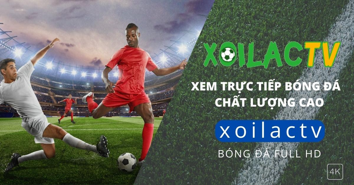 Hướng dẫn xem trực tiếp bóng đá trên website Xoilac TV